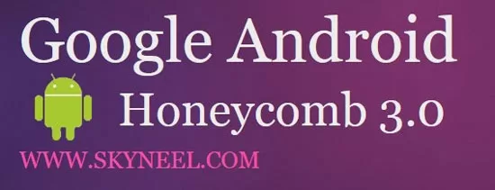 Honeycomb Android 3.0 Honeycomb-Android