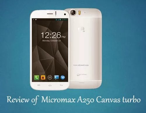 Review of Micromax Canvas turbo A250 Review-of-Micromax-Canvas-turbo-A250