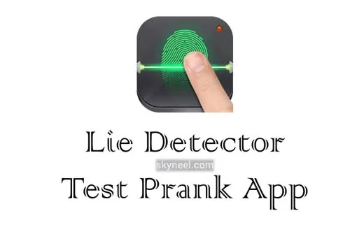 Lie Detector Test Prank App Lie Detector Test Prank App