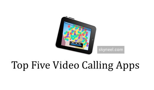 Android Smartphone Free Top Five Video Calling Apps