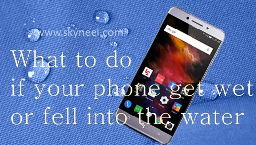 What to do if your phone get wet or fell into the water What to do if your phone get wet or fell into the water