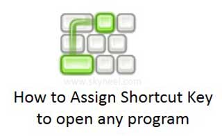 Assign Shortcut Key to open any program