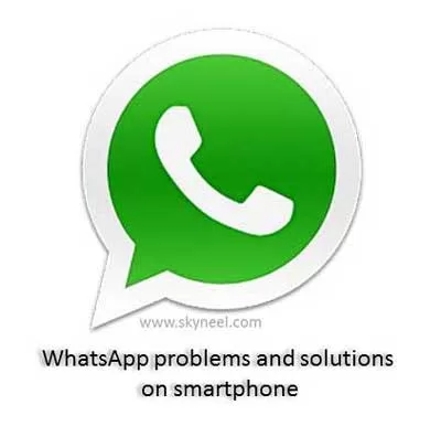 WhatsApp problems and solutions whatsapp-problems-and-solutions