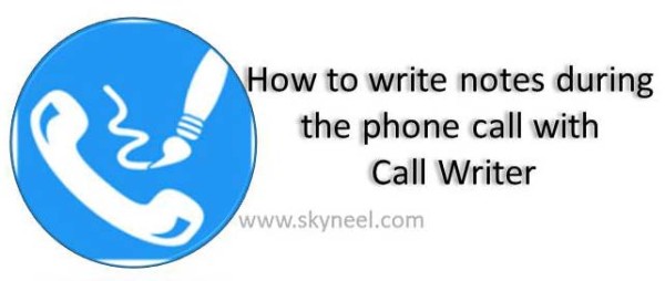 how-to-write-notes-during-the-phone-call-with-call-writer