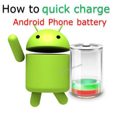 How to quick charge Android Phone battery