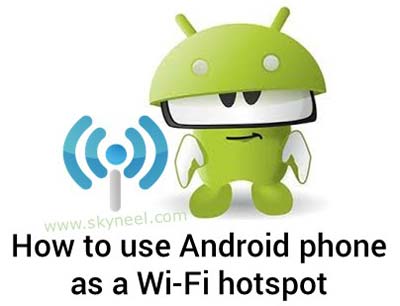 How to use Android phone as a WiFi hotspot