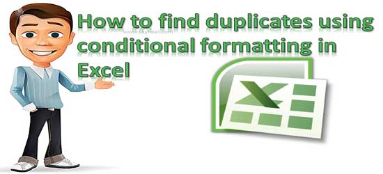 how-to-find-duplicates-using-conditional-formatting-in-excel