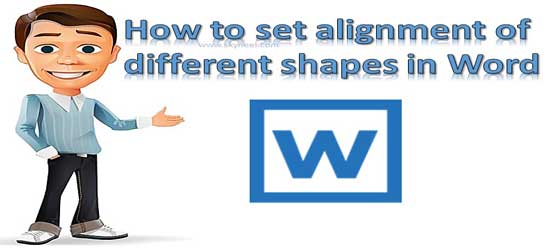 how-to-set-alignment-of-different-shapes-in-word