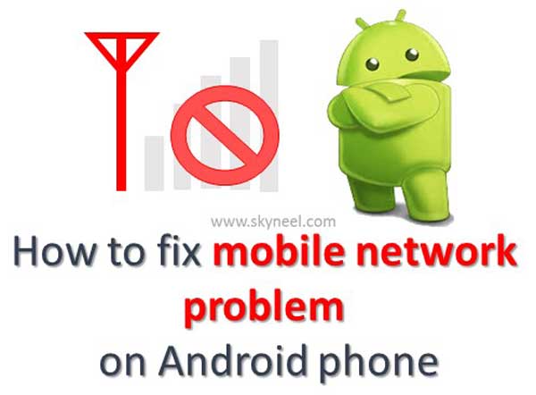 how-to-fix-mobile-network-problem-on-android-phone