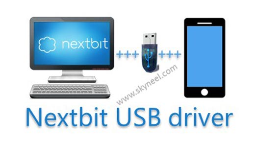 Download Nextbit USB Driver with installation guide