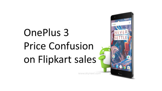 OnePlus 3 Price Confusion on Flipkart sales