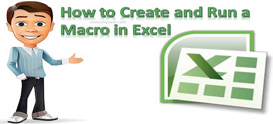 how-to-create-and-run-a-macro-in-excel