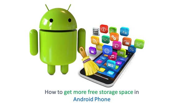 How to get more free storage space in Android Phone