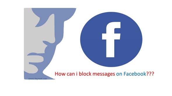 How can i block messages on Facebook