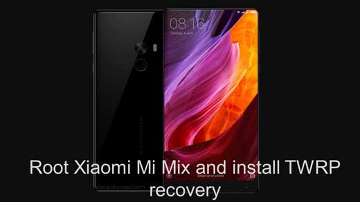 Root Xiaomi Mi Mix And Install Twrp Recovery 1573