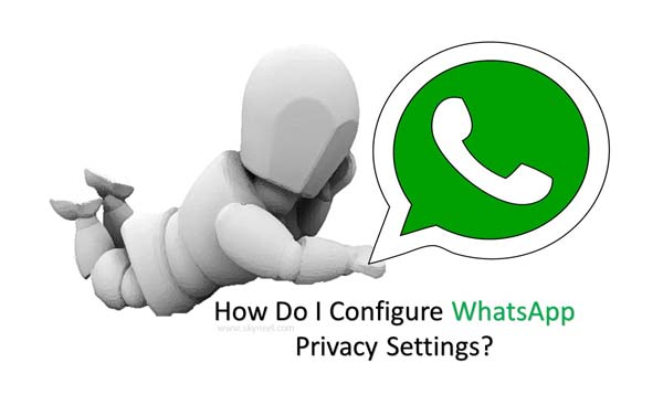 How to configure WhatsApp privacy settings