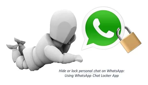 How to hide or lock personal chat on WhatsApp How to hide or lock personal chat on WhatsApp