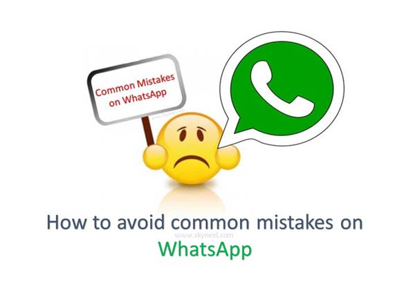 Avoid common mistakes on WhatsApp