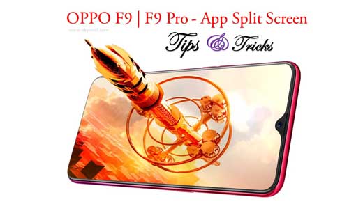 How to Use App Split Screen feature on Oppo F9 Pro