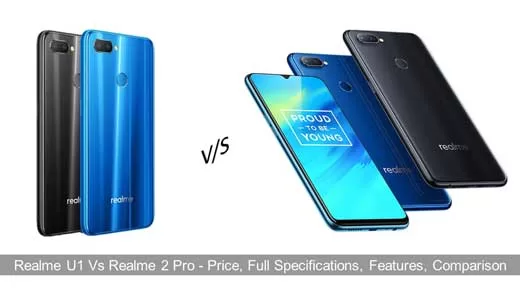 Realme U1 Vs Realme 2 Pro Realme U1 Vs Realme 2 Pro