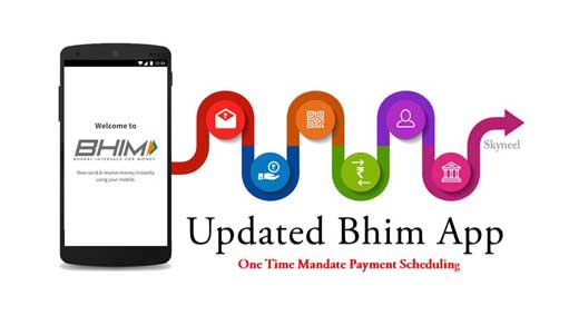Updated Bhim app with one time mandate payment scheduling feature