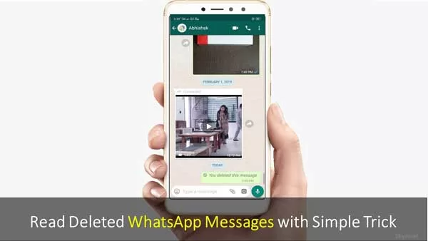 How to Read Deleted WhatsApp Messages with Simple Trick How to Read Deleted WhatsApp Messages with Simple Trick