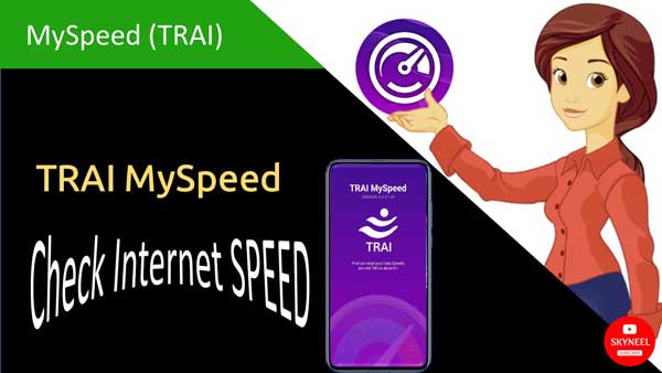 TRAI MySpeed app launched to know smartphone internet speed