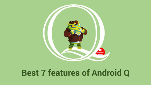 Best 7 features of Android Q