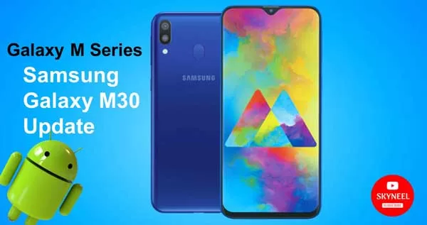 Samsung Galaxy M30 Pie Update, Android Q Update and Timeline Samsung Galaxy M30 Pie Update, Android Q Update and Timeline