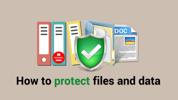 How to protect files and data