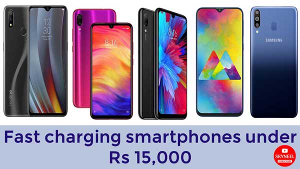 Fast charging smartphones under Rs 15,000