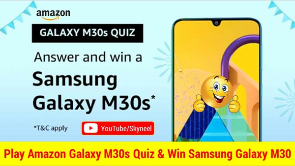 Amazon Galaxy M30s Quiz Answer - Win Samsung Galaxy M30