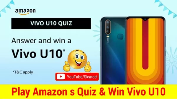Amazon Vivo U10 Quiz Answer - Win Vivo U10 (7 Winners) Amazon Vivo U10 Quiz Answer - Win Vivo U10 (7 Winners)