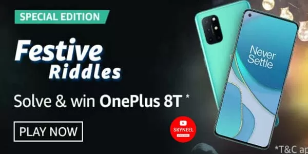 Amazon Festive Riddles Quiz Answer Solve & Win OnePlus 8T Amazon Festive Riddles Quiz Answer Solve & Win OnePlus 8T
