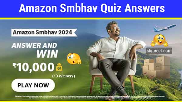 Amazon Smbhav Quiz Answers to win ₹10,000