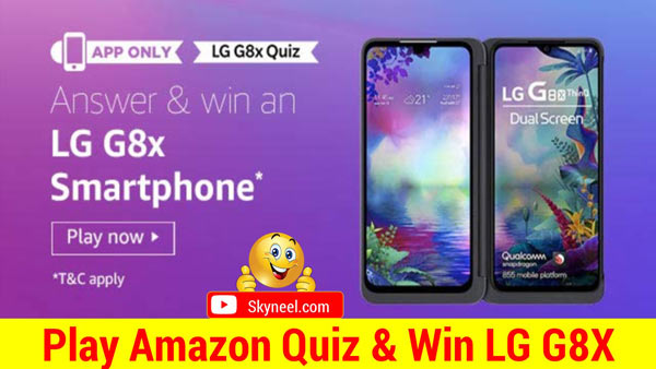 Amazon LG G8x Quiz Answer – Win LG G8x Smartphone