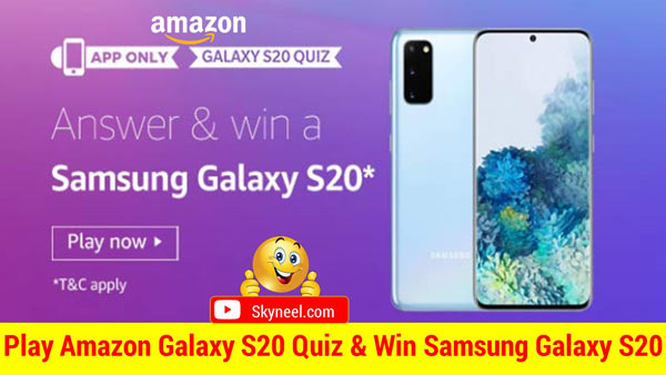 Amazon Galaxy S20 Quiz Answers – Win Samsung Galaxy S20 (3 Winners)