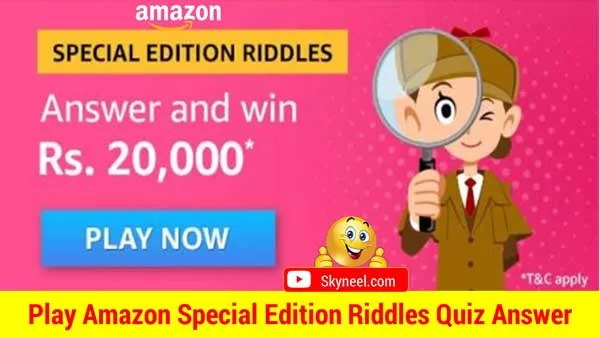 Amazon Special Edition Riddles Quiz Answers