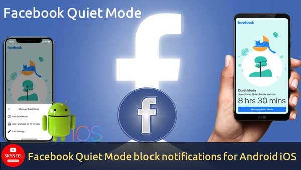 Facebook Quiet Mode Block Notifications For Android Ios 2444