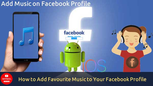 How to Add Favourite Music to Your Facebook Profile