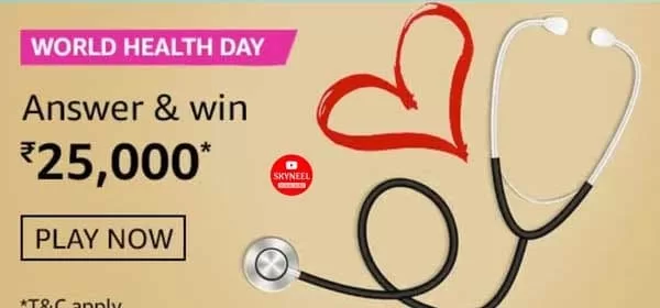 Amazon World Health Day Quiz Answers Amazon World Health Day Quiz Answers