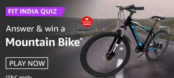 Amazon Fit India Quiz Answers – Win a Mountain Bike Amazon Fit India Quiz Answers – Win a Mountain Bike