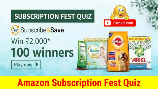 Amazon Subscription Fest Quiz Answers – ₹2,000 ( 100 Winners)