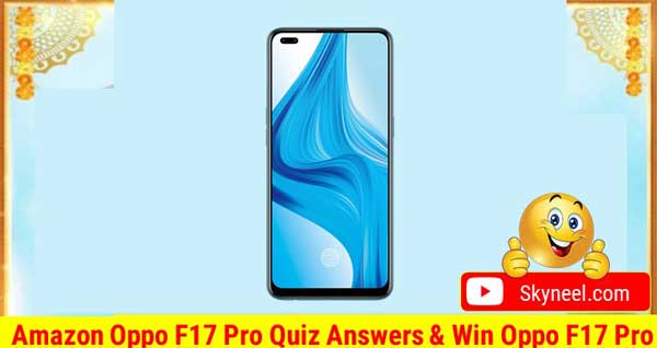 Amazon Oppo F17 Pro Quiz Answers