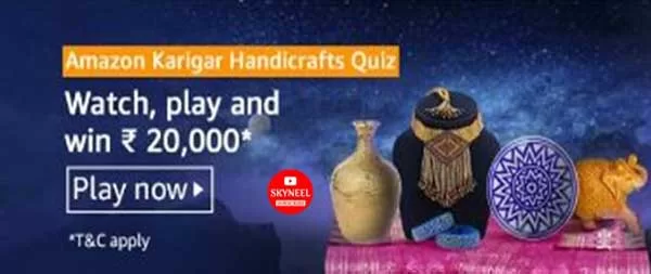Amazon Karigar Handicrafts Quiz Answers Amazon Karigar Handicrafts Quiz Answers