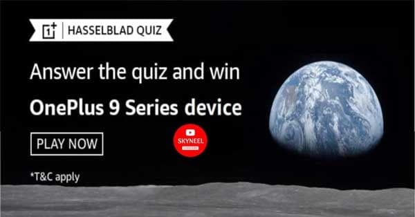Amazon Hasselblad Quiz Answers – Win OnePlus 9 Series Device