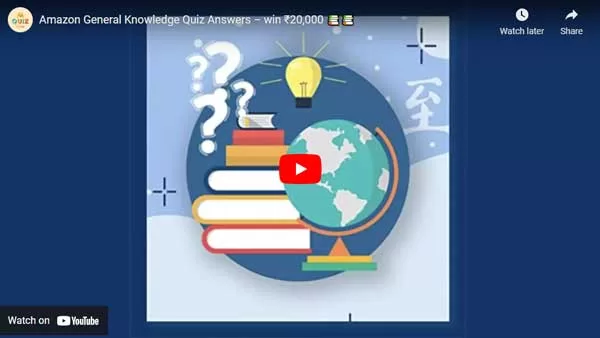 Amazon General Knowledge Quiz Answers