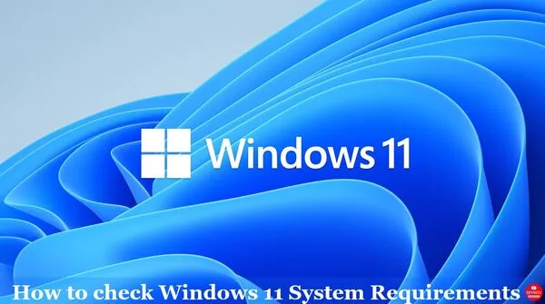 Windows 11 System Requirements Windows 11 System Requirements