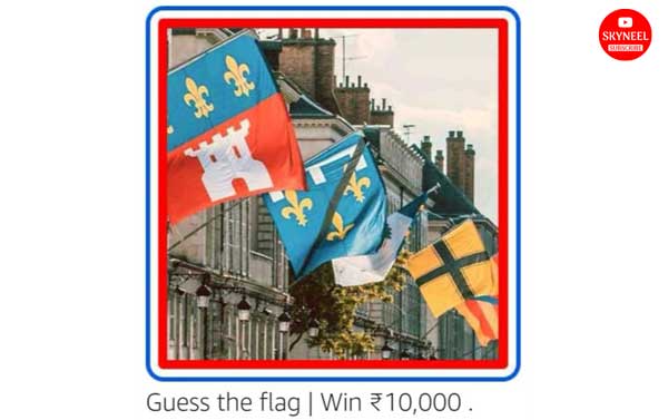 Amazon Guess The Flag Quiz Answers – win ₹10,000 Pay Balance