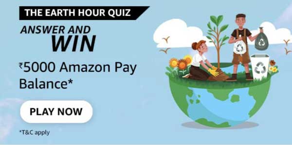 Amazon Earth hour quiz answers to win ₹5000 (5 Winners)